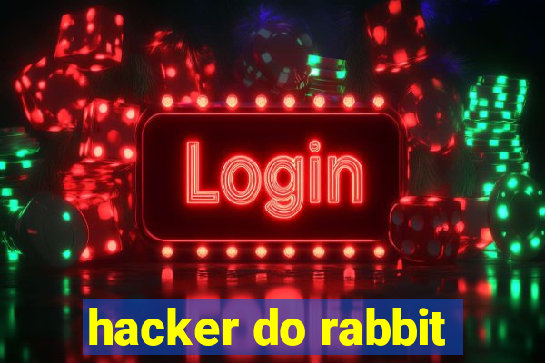 hacker do rabbit